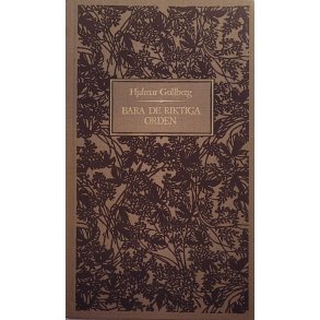 Hjalmar Gullberg - Bara de riktiga orden