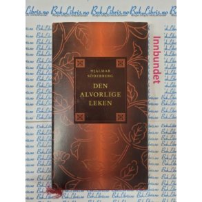 Hjalmar Sderberg - Den alvorlige leken