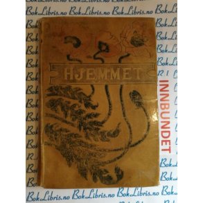 Hjemmet redigert av Kristen Venneslan Otte Og Tyvende aargang