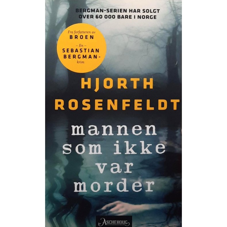 Hjorth Rosenfeldt - Mannen som ikke var morder (P)