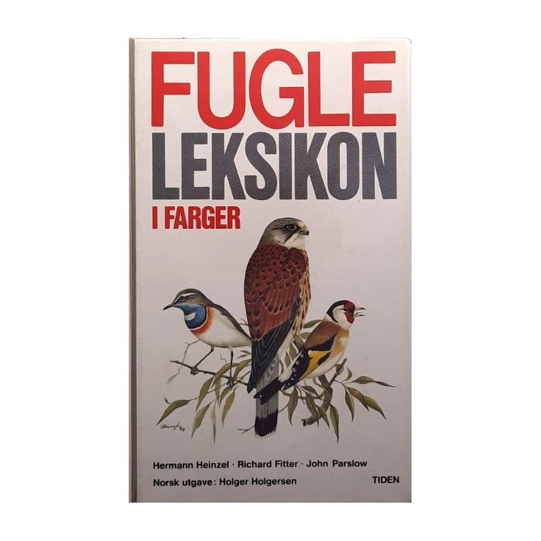 Holger Holgersen - Fugleleksikon i farger (Innbundet)
