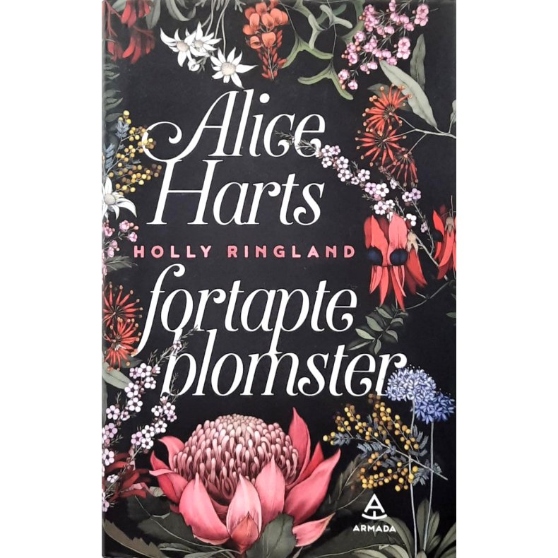 Holly Ringland - Alice Harts fortapte blomster - Innbundet