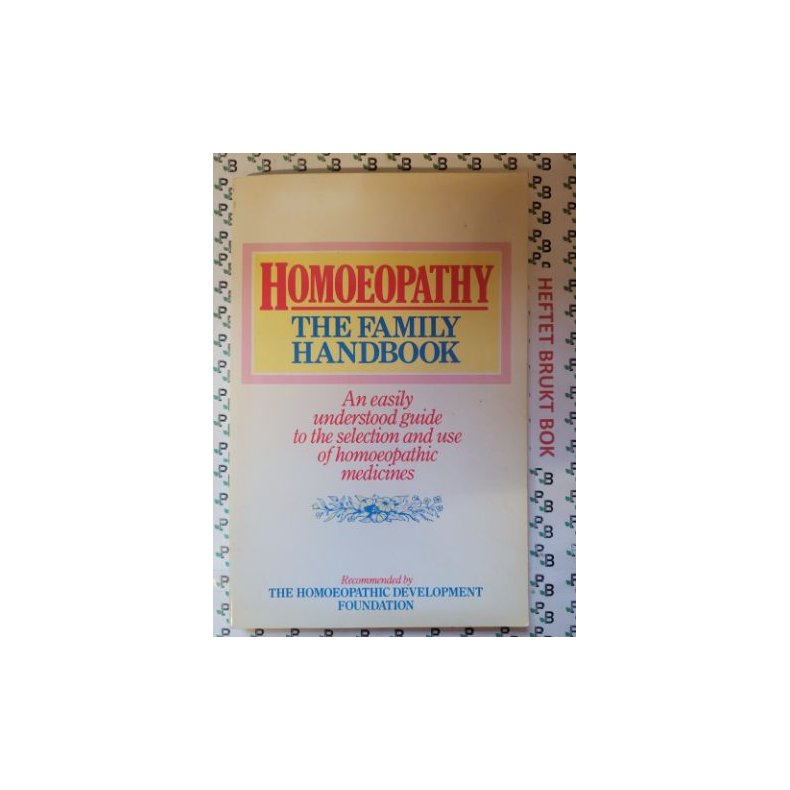 Homeopathy: The Family Handbook