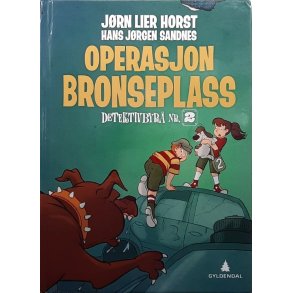Horst & Sandnes - Operasjon bronseplass, Detektivbyr� Nr. 2 (Innbundet)