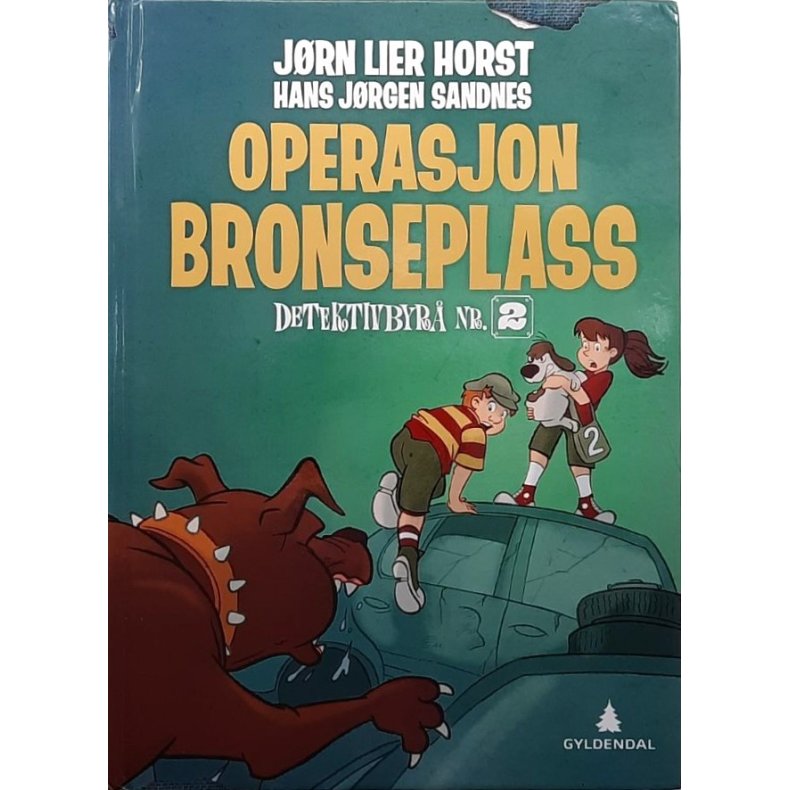 Horst &amp; Sandnes - Operasjon bronseplass, Detektivbyr� Nr. 2 (Innbundet)
