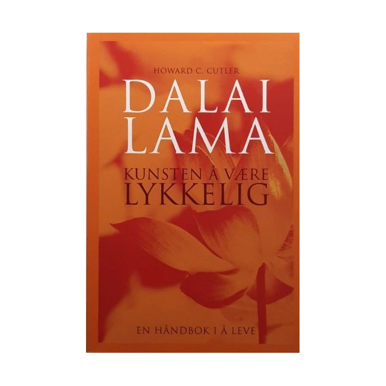 Howard C. Cutler og Dalai Lama - Kunsten � v�re lykkelig - Heftet