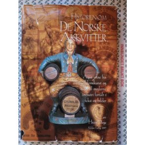 Hroar Dege - Historien om De Norske Akevitter (Innb.)