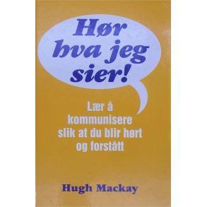 Hugh Mackay - Hr hva jeg sier!