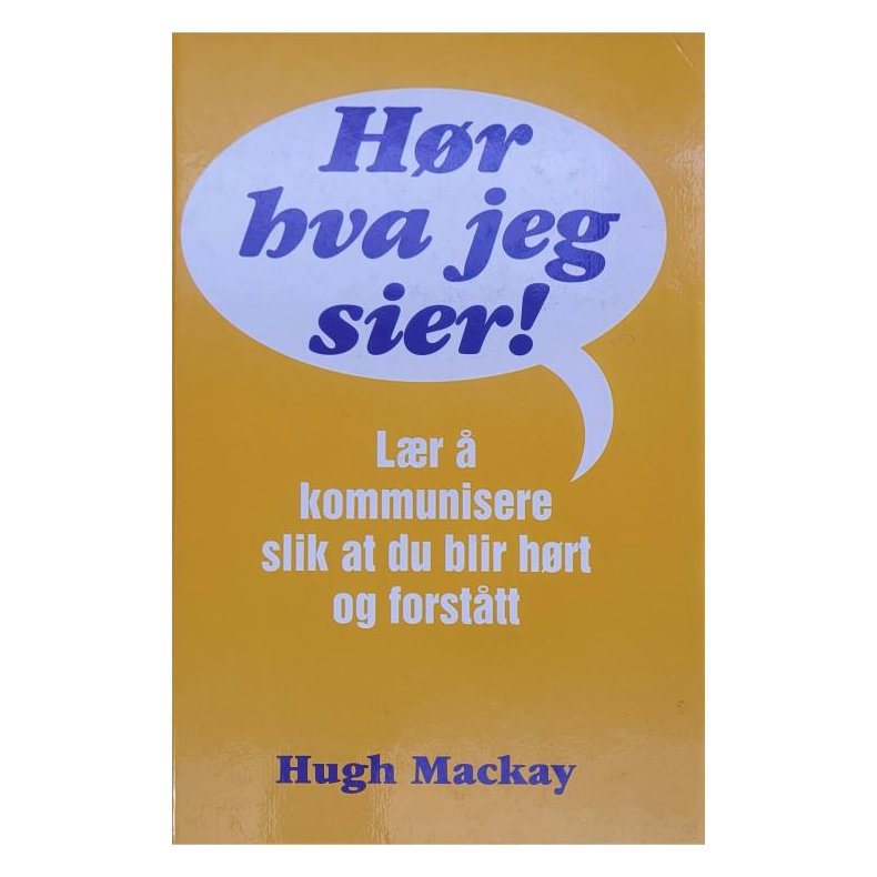 Hugh Mackay - Hr hva jeg sier!