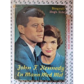 Hugh Sidey - John F. Kennedy En mann med mot (Innb.)