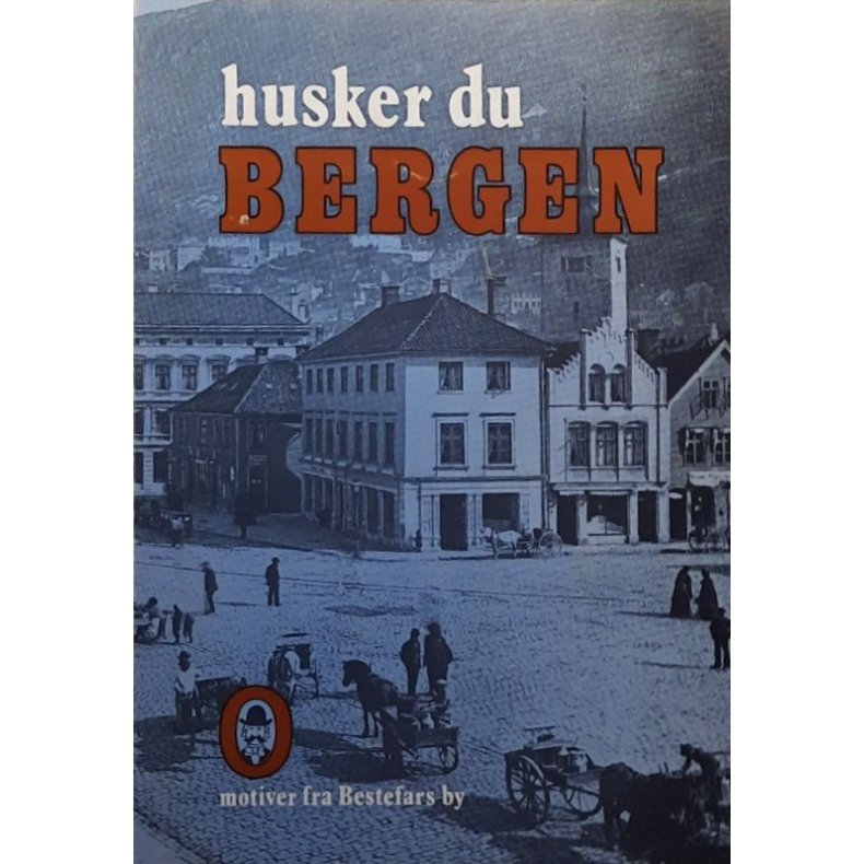 Husker du Bergen - Motiver fra v�re besteforeldres by (Heftet)
