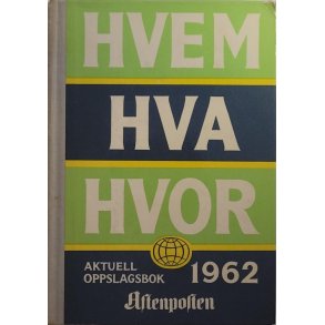 Hvem Hva Hvor 1962 (Innb.)