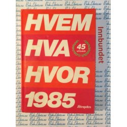Hvem Hva Hvor 1985