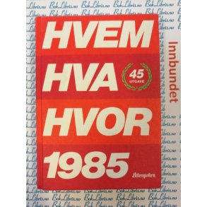 Hvem Hva Hvor 1985