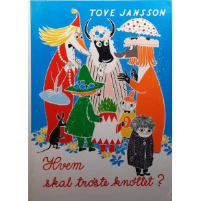 Hvem skal tr�ste kn�ttet? � Tove Jansson � Bruktbok � Innbundet