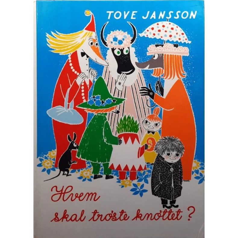 Hvem skal tr�ste kn�ttet? � Tove Jansson � Bruktbok � Innbundet