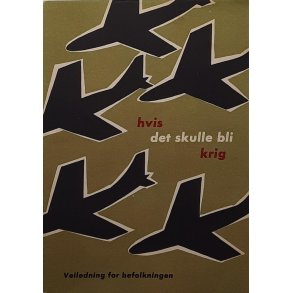 Hvis det skulle bli krig - veiledning for befolkingen (Heftet 1957)