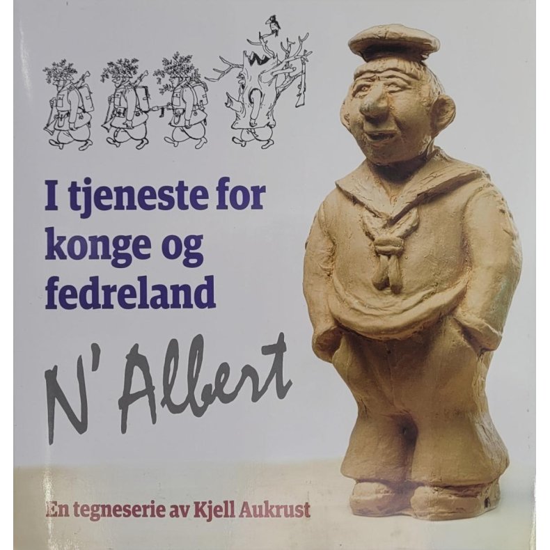 I tjeneste for konge og fedreland - NAlbert - En tegneserie av Kjell Aukrust