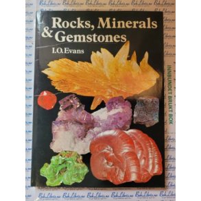 I. O. Evans - Rocks, Minerals & Gemstones