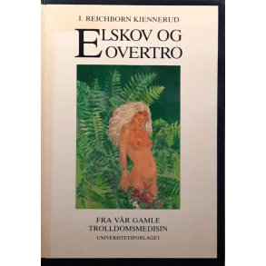 I. Reichborn Kjennerud - Elskov og overtro (Innbundet)