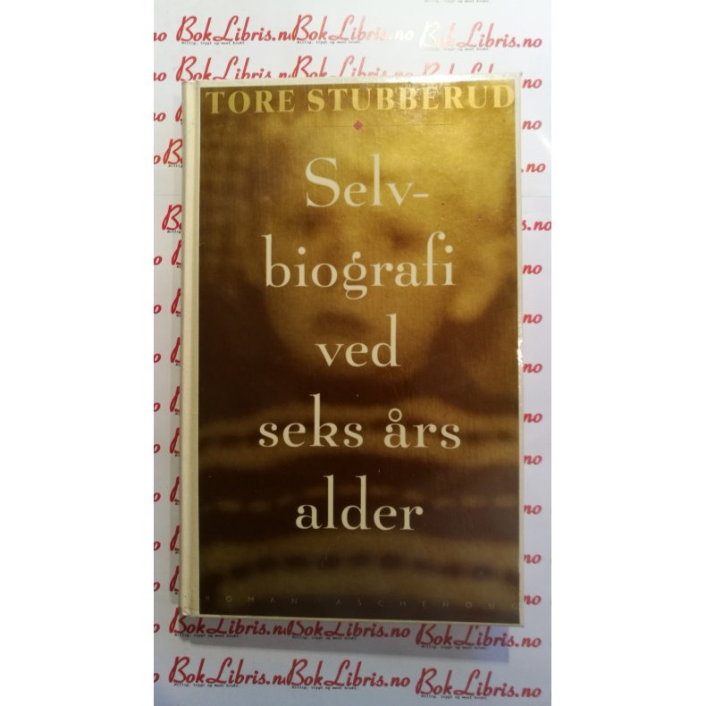 Tore Stubberud - Selvbiografi ved seks rs alder