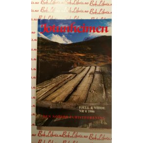 Jotunheimen - Fjell og vidde nr. 6 1986