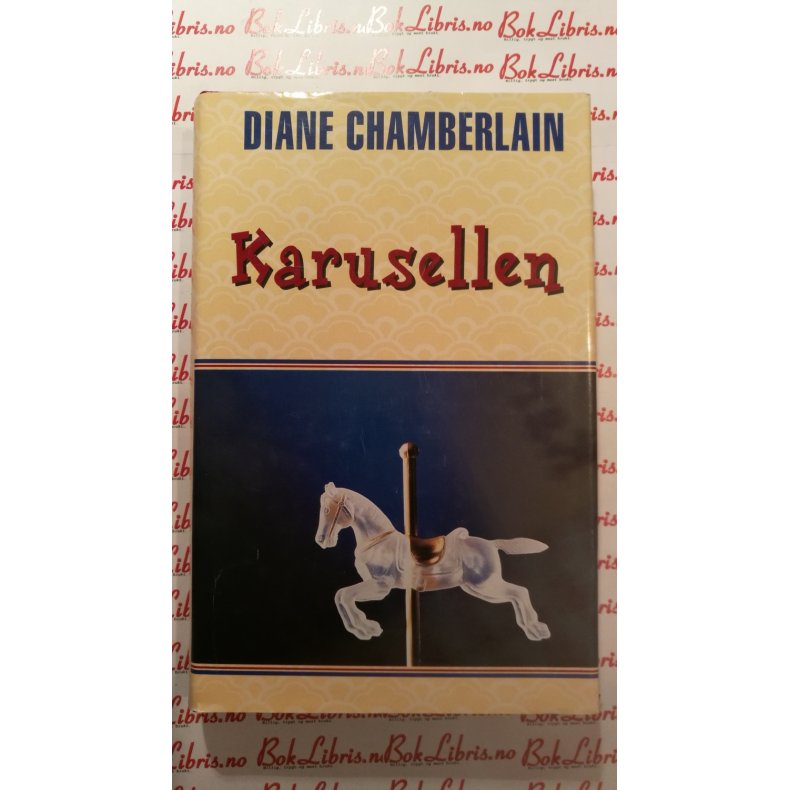 Diane Chamberlain - Karusellen