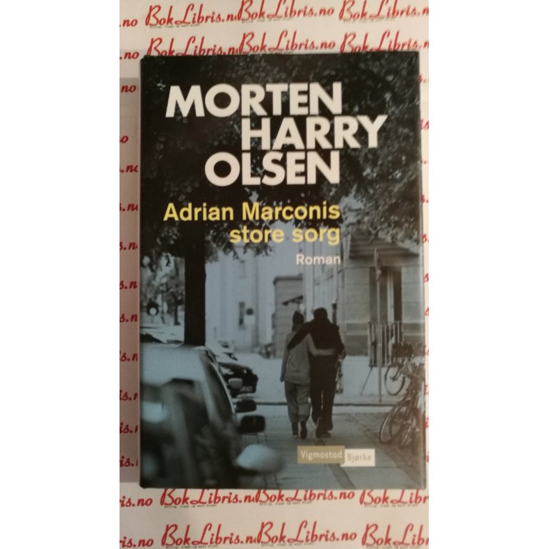 Morten Harry Olsen - Adrian Marconis store sorg