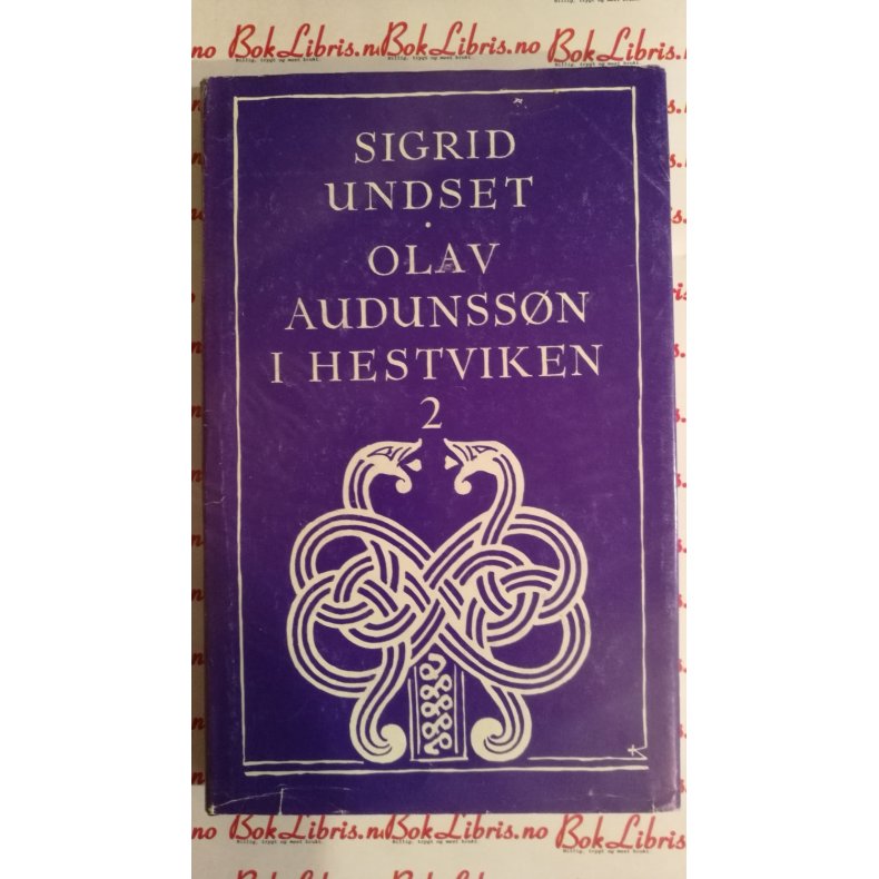 Sigrid Undset - Olav Audunssn i Hestviken 2