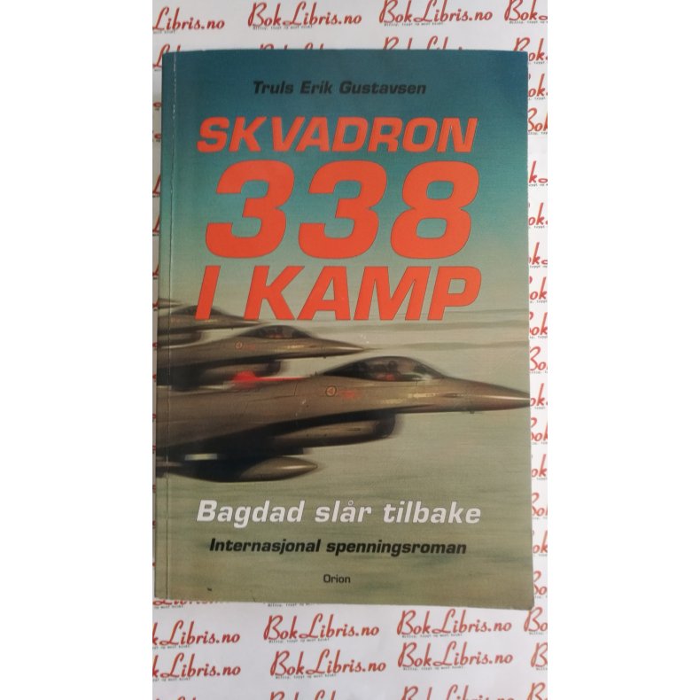 Truls Erik Gustavsen - Skvadron 338 i kamp