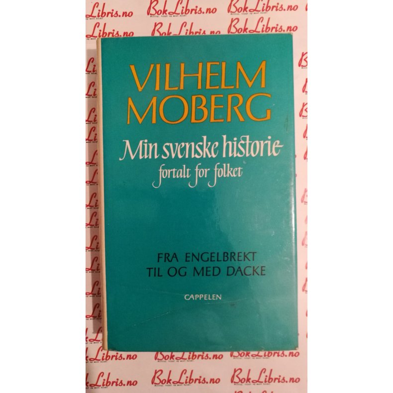 Vilhelm Moberg - Min svenske historie