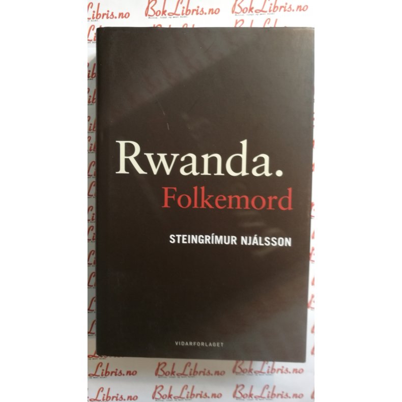 Steingrmur Njlsson - Rwanda. Folkemord