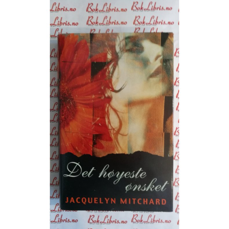 Jacquelyn Mitchard - Det hyeste nsket