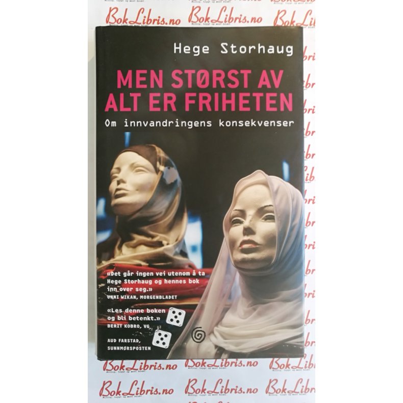 Hege Storhaug - Men strst av alt er friheten