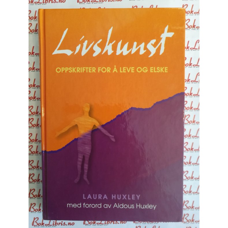 Laura Huxley - Livskunst