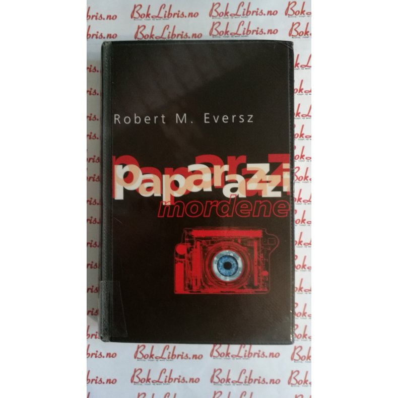 Robert M. Eversz - Paparazzimordene