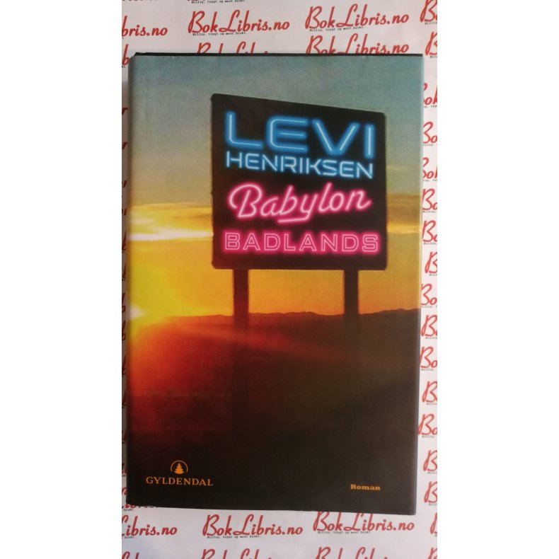 Levi Henriksen - Babylon badlands (I)