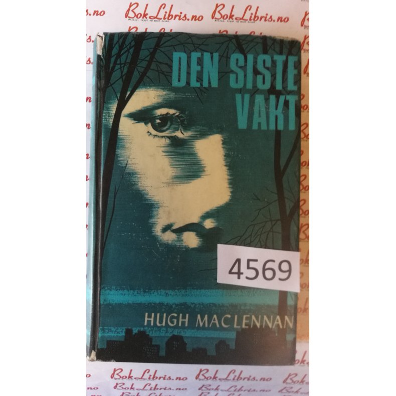 Hugh MacLennan - Den siste vakt