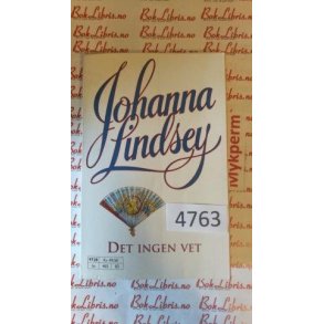 Johanna Lindsey - Det ingen vet