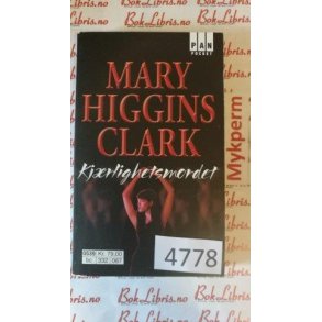 Mary Higgins Clark - Kjrlighetsmordet (Heftet)