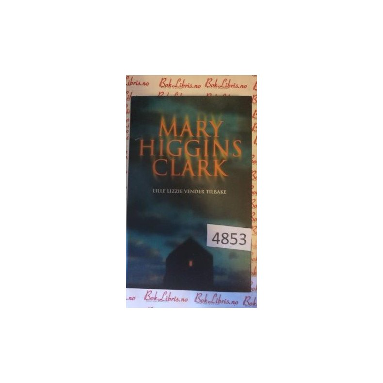 Mary Higgins Clark - Lille Lizzie vender tilbake.