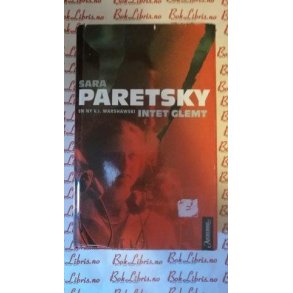 Sara Paretsky - Intet glemt