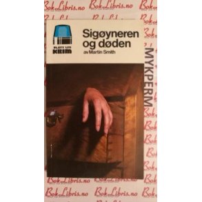 Martin Smith - Sigyneren og dden