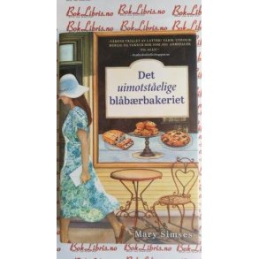Mary Simses - Det uimotstelige blbrbakeriet