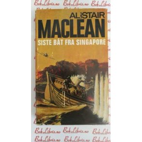 Alistair MacLean - Siste bt fra Singapore