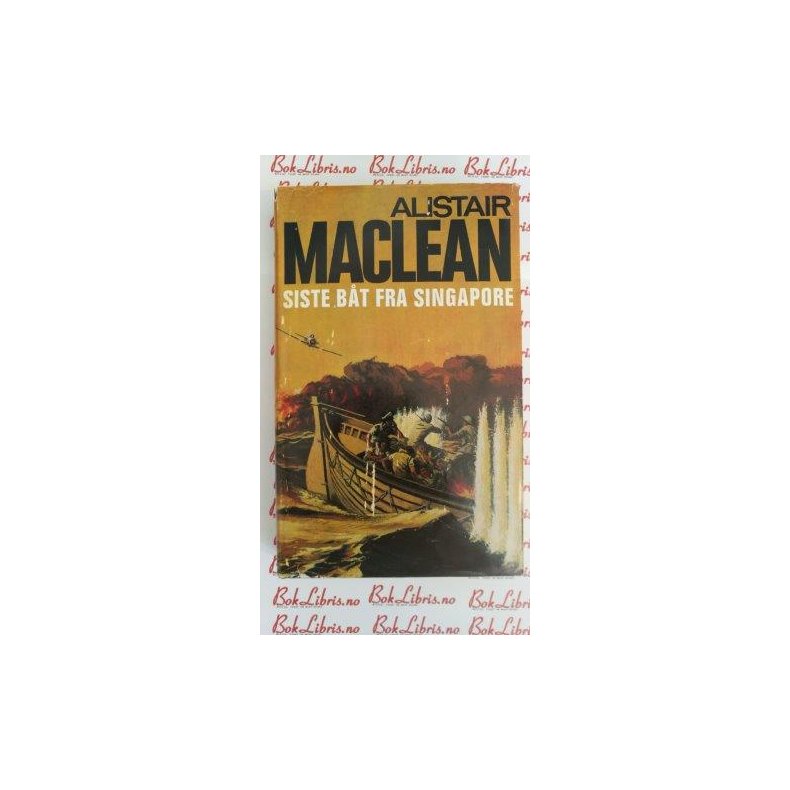 Alistair MacLean - Siste bt fra Singapore