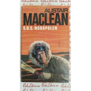 Alistair MacLean - S.O.S. Nordpolen