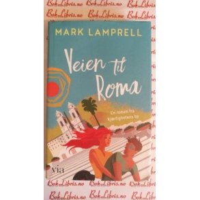 Mark Lamprell - Veien til Roma