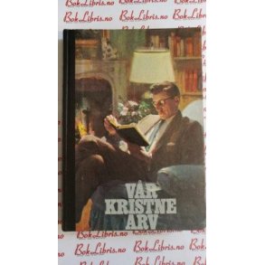 Arthur S. Maxwell - Vr kristne arv