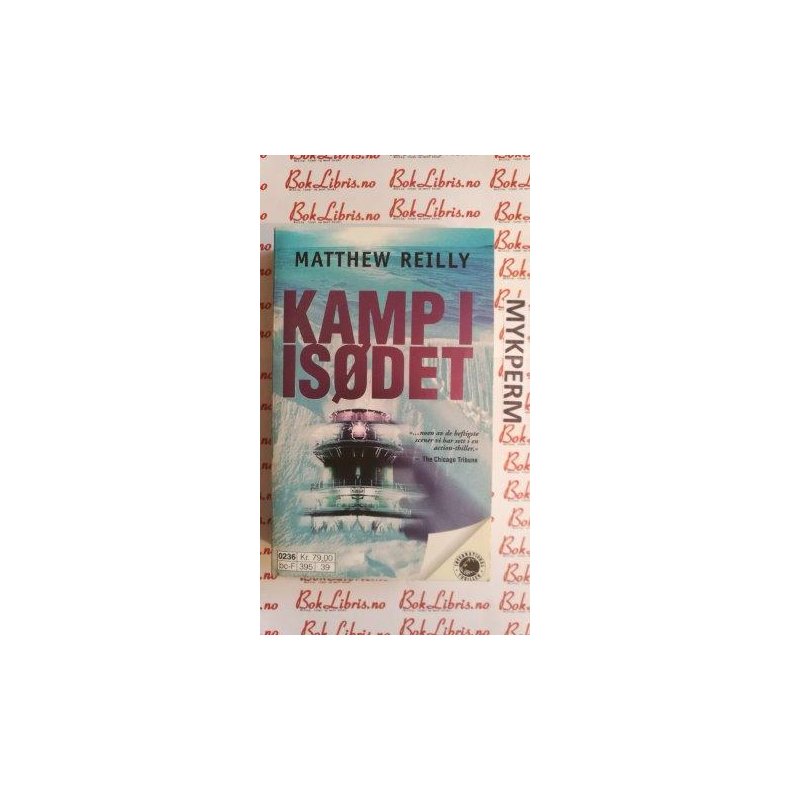 Matthew Reilly - Kamp i isdet (Heftet)